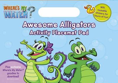 Where's My Water: Awesome Alligators Activity Placemat Pad