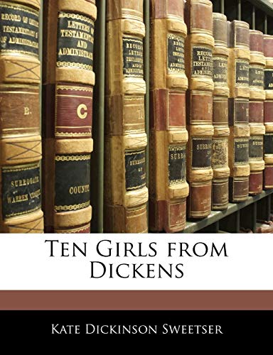Ten Girls from Dickens
