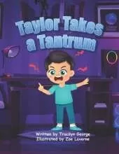 Taylor Takes a Tantrum