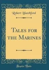 Tales for the Marines (Classic Reprint)
