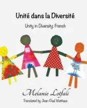 Unite Dans La Diversite: Unity in Diversity - French