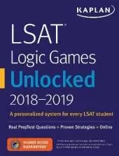 LSAT Logic Games Unlocked 2018-2019: Real PrepTest Questions + Proven Strategies + Online