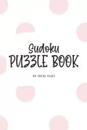 Sudoku Puzzle Book - Medium (6x9 Puzzle Book / Activity Book)