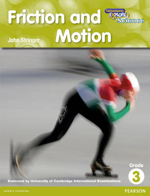 Heinemann Explore Science 2nd International Edition Reader G3 Friction and Motion