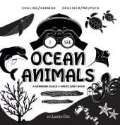 I See Ocean Animals: Bilingual (English / German) (Englisch / Deutsch) A Newborn Black & White Baby Book (High-Contrast Design & Patterns) (Whale, Dolphin, Shark, Turtle, Seal, Octopus, Stingray, Jellyfish, Seahorse, Starfish, Crab, and More!) (Engage Ear