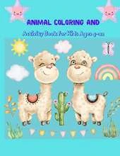 Animal Coloring and Activity Book for Kids Ages 4-12: Coloring, Mazes, Dot to Dot, Puzzles and More! (72 Maze Illustrations)