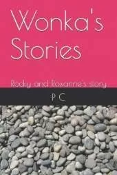 Wonka's Stories: Rocky and Roxanne's story