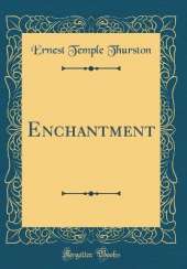 Enchantment (Classic Reprint)
