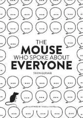 The Mouse Who Spoke About Everyone