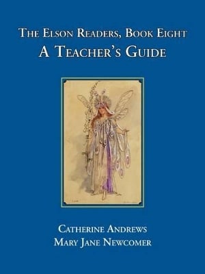 The Elson Readers: Book Seven, A Teacher's Guide