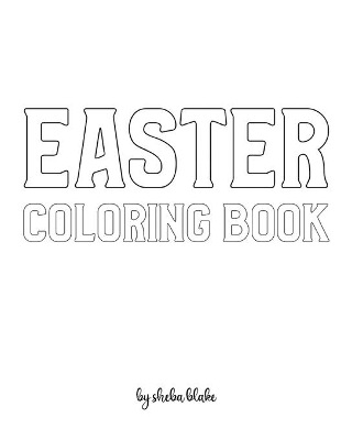 Easter Coloring Book for Children - Create Your Own Doodle Cover (8x10 Softcover Personalized Coloring Book / Activity Book)