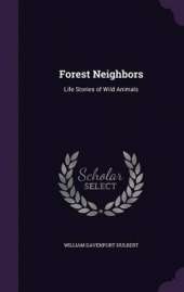 Forest Neighbors: Life Stories of Wild Animals