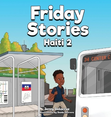 Friday Stories Learning About Haiti 2
