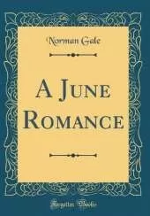 A June Romance (Classic Reprint)