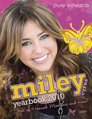 Miley Cyrus Yearbook 2010: Star of Hannah Montana