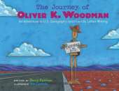 The Journey of Oliver K. Woodman: Adventures in U.S. Geography and Friendly Letter Writing