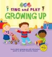 Sing and Play: All About Growing Up