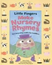 Little Fingers Make Nursery Rhymes