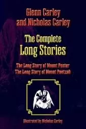 The Complete Long Stories: The Long Story of Mount Pester and The Long Story of Mount Pootzah