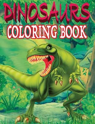 Dinosaurs Coloring Book: Realistic Dinosaur Designs For Boys and Girls Aged 6-12