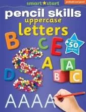 Smart Start Pencil Skills: Uppercase Letters