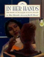 In Her Hands: The Story of Sculptor Augusta Savage