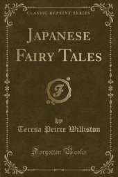 Japanese Fairy Tales (Classic Reprint)