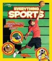 Everything Sports: All the Photos, Facts, and Fun to Make You Jump!