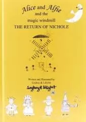 Alice and Alfie and the Magic Windmill: The Return of Nichole