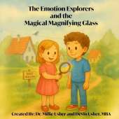 The Emotion Explorers and the Magical Magnifying Glass