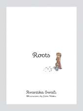 Roots: Four friends on a colourful journey, discovering their roots through diverse art forms in India
