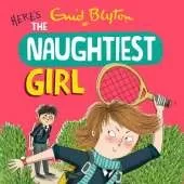 The Naughtiest Girl: Here's The Naughtiest Girl: Book 4