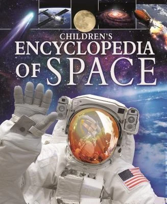 Children's Encyclopedia of Space: A Visual Guide to the Universe