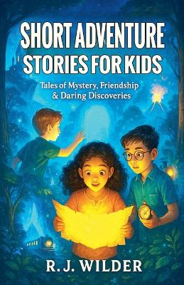 Short Adventure Stories for Kids