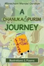 A Chanuka & Purim Journey: Illustrations & Poems