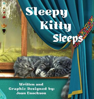 Sleepy Kitty Sleeps: A Puppy's Adventure of 'Cat and Seek'