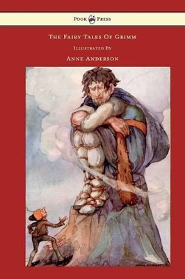 The Fairy Tales of Grimm Illustrated by Anne Anderson