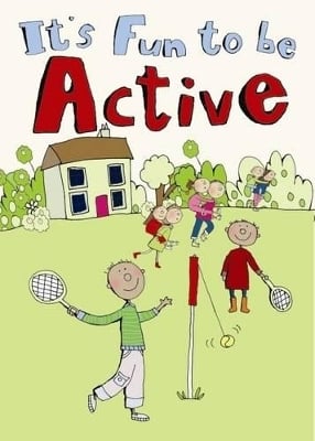 It's Fun to be Active