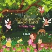 The Adventure of Magic Land: A Fairy Tale