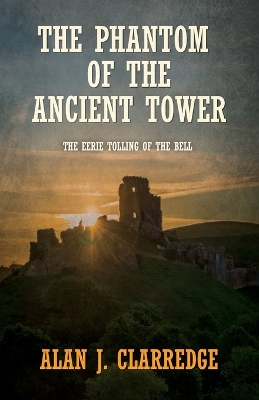 The Phantom of the Ancient Tower: The Eerie Tolling of the Bell
