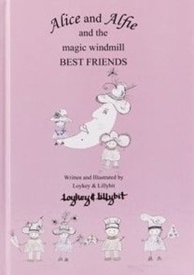 Alice and Alfie and the Magic Windmill: Best Friends