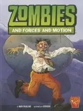 Monster Science Zombies and Forces and Motion