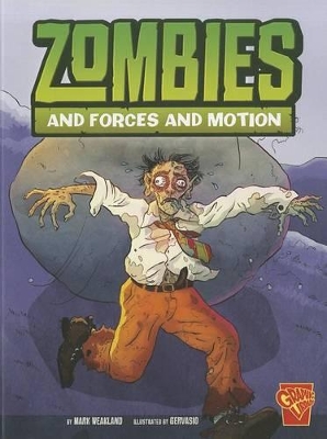 Monster Science Zombies and Forces and Motion