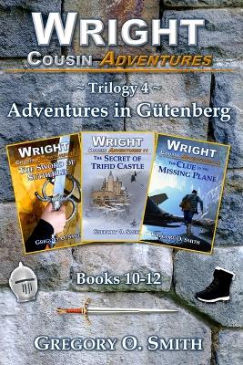 Wright Cousin Adventures Trilogy 4: Adventures in Gütenberg