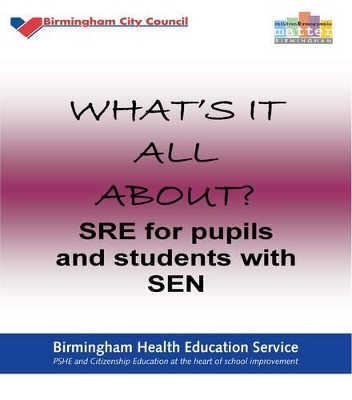What's it All About?: SRE for Pupils and Students with SEN