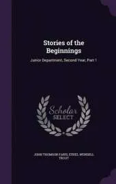 Stories of the Beginnings: Junior Department, Second Year, Part 1