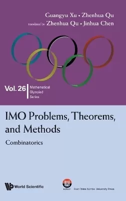 Imo Problems, Theorems, And Methods: Combinatorics