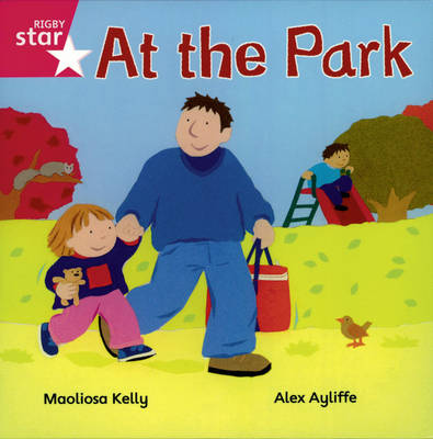 Rigby Star Independent Reception/P1 Pink Level: At the Park (3 Pack)