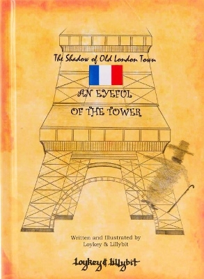 The Shadow of Old London Town: AN EYEFUL OF THE TOWER
