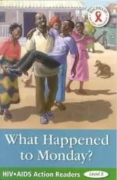 Aids Readers; What Happened to Monday?